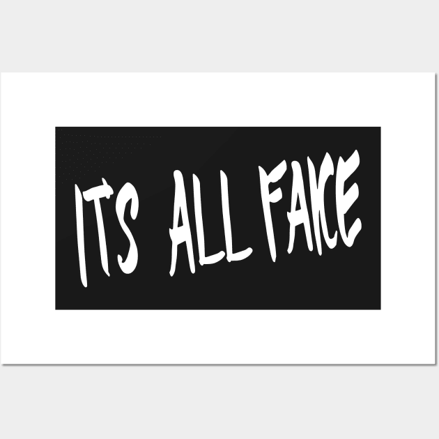 IT'S ALL FAKE Wall Art by TextGraphicsUSA